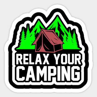 Relax Your Camping T Shirt For Women Men Sticker